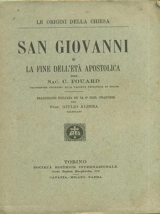San Giovanni e la fine dell'etàapostolica - C. Fouard - 2