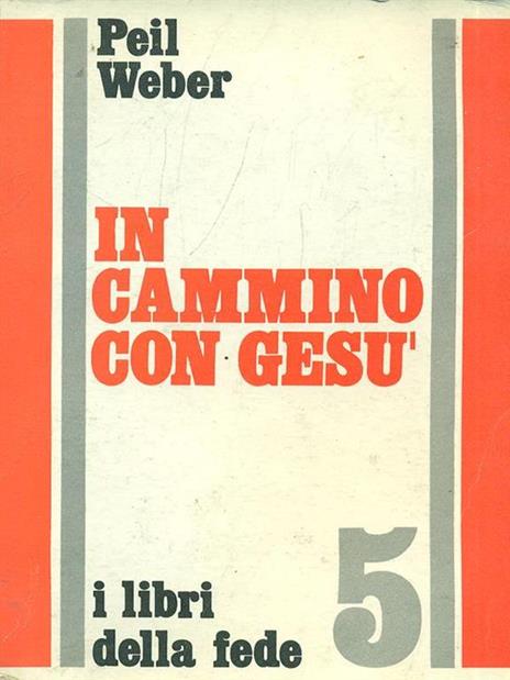 In cammino con Gesù - Peil Weber - 6