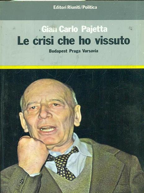 Le crisi che ho vissuto - Giancarlo Pajetta - copertina