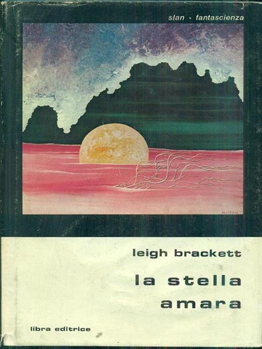 La stella amara - Leigh Brackett - 3
