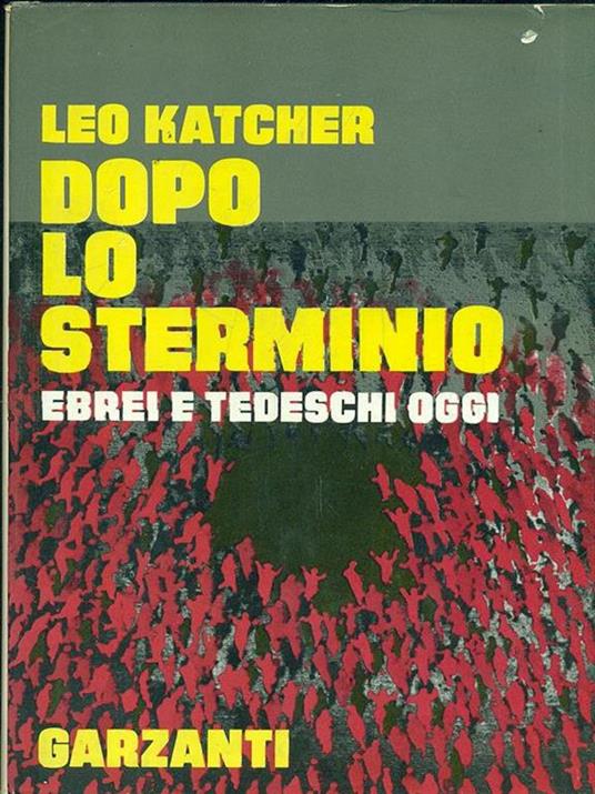 Dopo lo strminio - Leo Katcher - 7