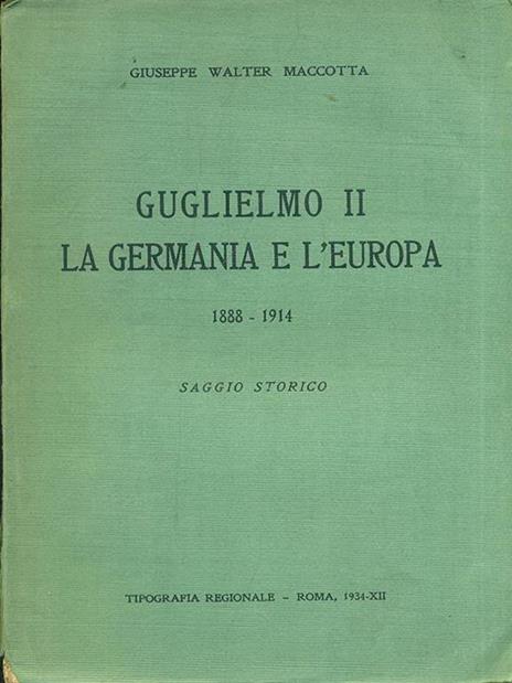 Guglielmo II la Germania e l'Europa - 7