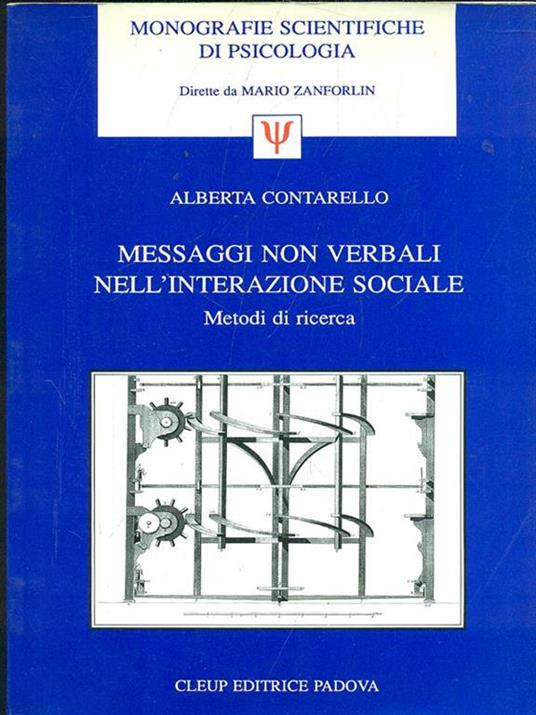 Messaggi non verbali nell'interazione sociale. Metodi di ricerca - Alberta Contarello - copertina