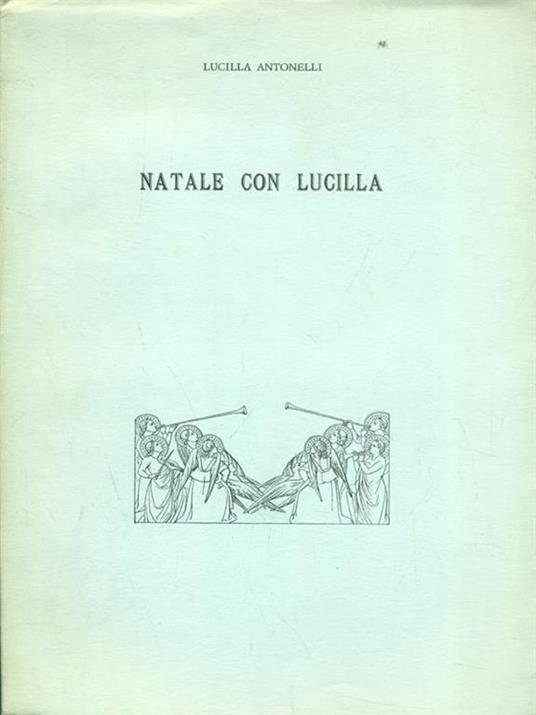 Natale con Lucilla - Lucilla Antonelli - 9