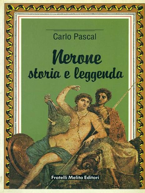 Nerone Storia e leggenda - Carlo Pascal - copertina