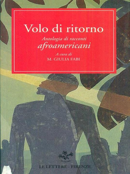 Volo di ritorno. Antologia di racconti afroamericani - 9