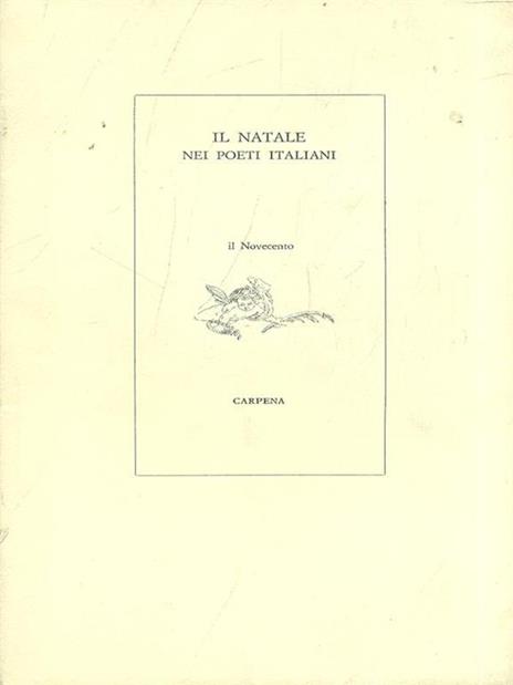 Il Natale nei poeti italiani Il Novecento Vol. 1 - Piero Raimondi - copertina