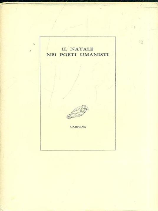 Il Natale nei poeti umanisti - Piero Raimondi - copertina