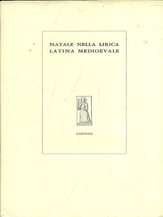 Natale nella lirica latina medioevale - Piero Raimondi - 9