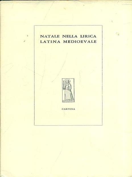 Natale nella lirica latina medioevale - Piero Raimondi - copertina