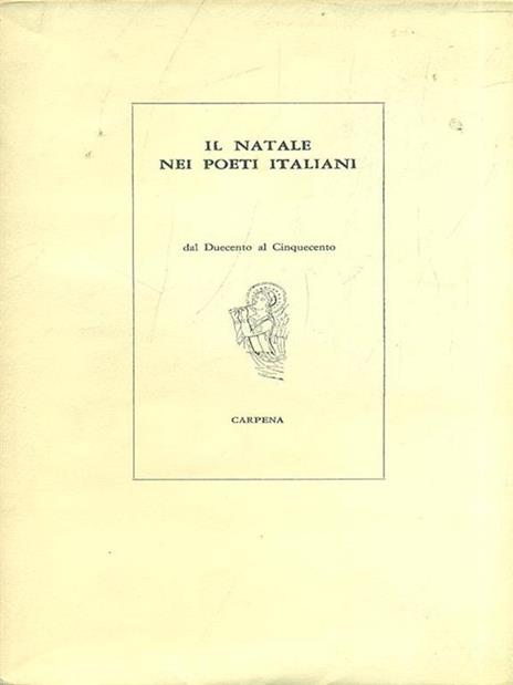 Il natale nei poeti italiani dal Duecento al Cinquecento - Piero Raimondi - 3