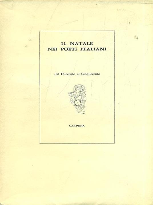 Il natale nei poeti italiani dal Duecento al Cinquecento - Piero Raimondi - 3