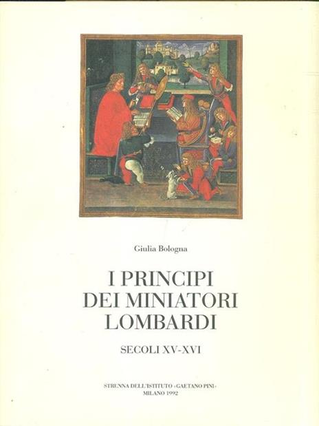 I principi dei miniatori lombardi/Sec. XV-XVI - Giulia Bologna - 8