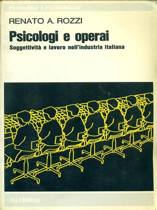 Psicologi e operai - Renato A. Rozzi - copertina