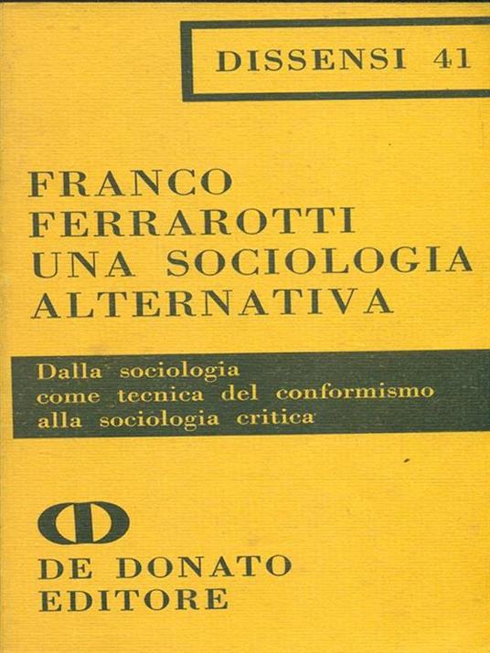 Una sociologia alternativa - Franco Ferrarotti - 2