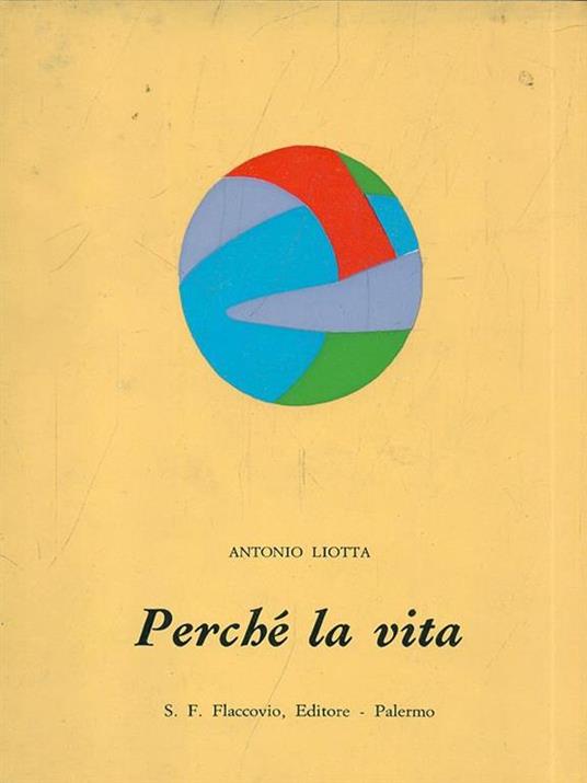 Perché la vita - Antonio Liotta - 3