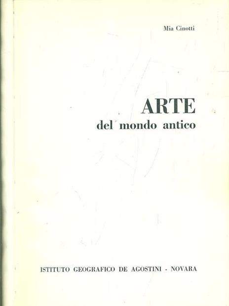 Arte del mondo antico - Mia Cinotti - 9