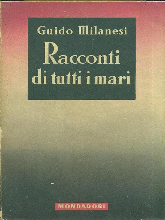 Racconti di tutti i mari - Guido Milanesi - 3