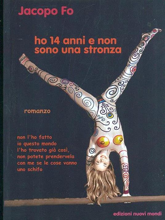 Ho 14 anni e non sono una stronza - Jacopo Fo - 6