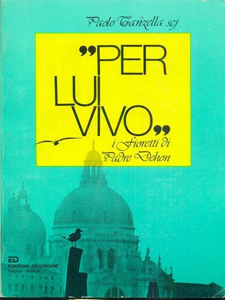 Per lui vivo - Paolo Tanzella - 7