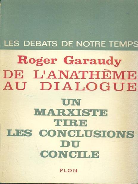 De l'anatheme au dialogue - Roger Garaudy - copertina