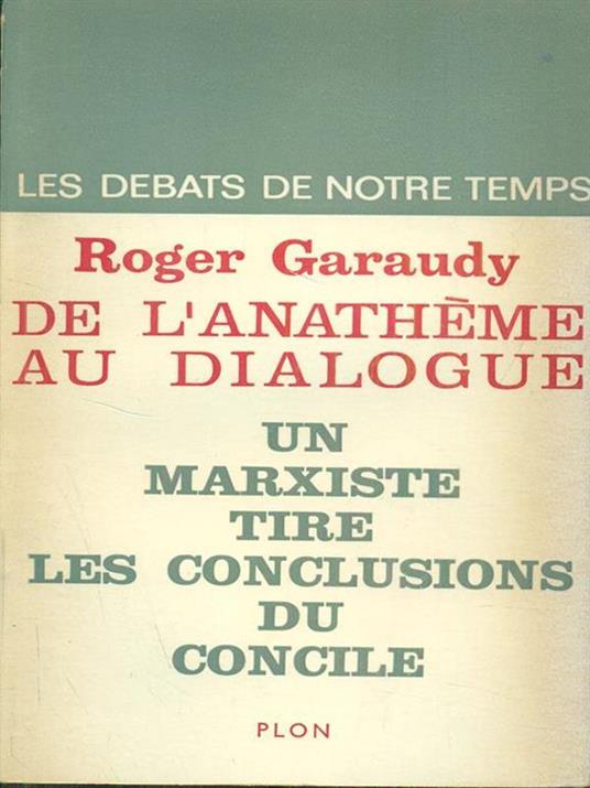 De l'anatheme au dialogue - Roger Garaudy - copertina