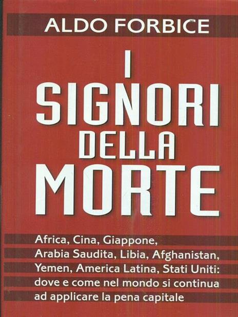 I signori della morte - Aldo Forbice - 8