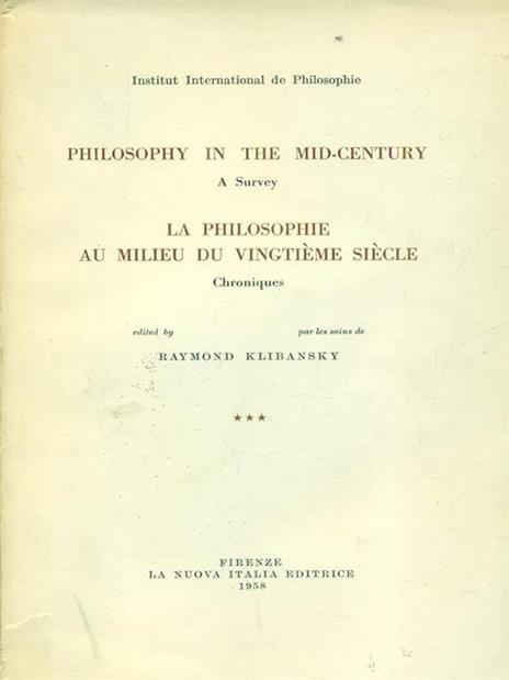 Philosophy in the mid-century La philosophieau milieu du vingtieme siecle III - Raymond Klibansky - copertina