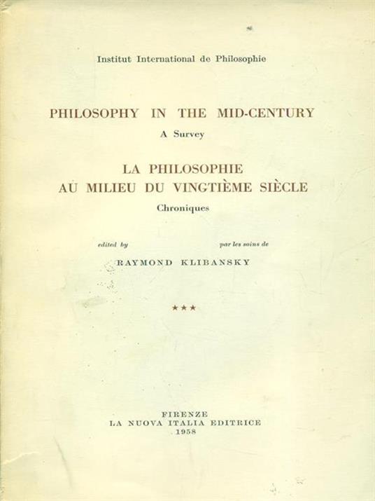 Philosophy in the mid-century La philosophieau milieu du vingtieme siecle III - Raymond Klibansky - copertina