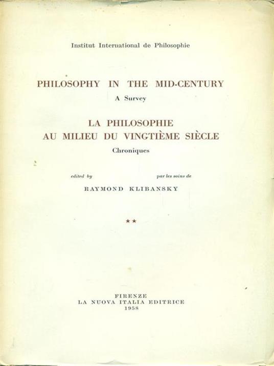 Philosophy in the mid-century. Laphilosophie au milieu du vingtieme siecle II - Raymond Klibansky - copertina