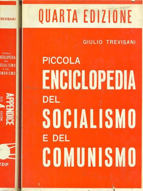 Piccola Enciclopedia del socialismo e delcomunismo. 2 vv - Giulio Trevisani - 7