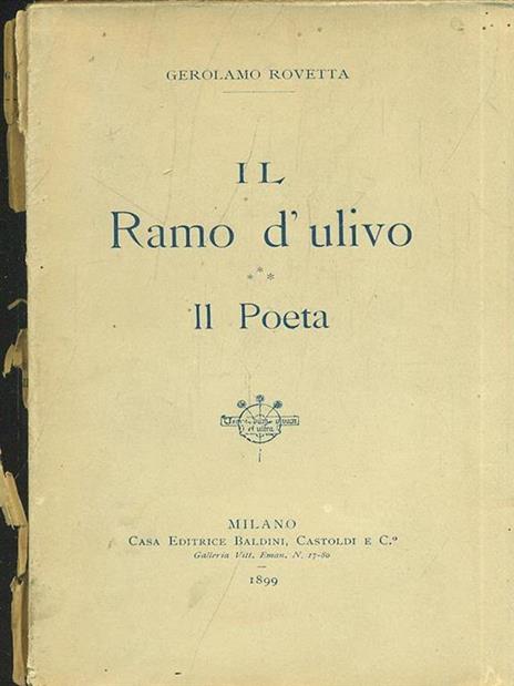 Il Ramo d'ulivo. Il Poeta - Gerolamo Rovetta - Libro Usato - Casa Editrice  Baldini, Castoldi - Teatro di Gerolamo Rovetta | IBS