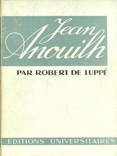 Jean Anouilh - Robert de Luppé - copertina
