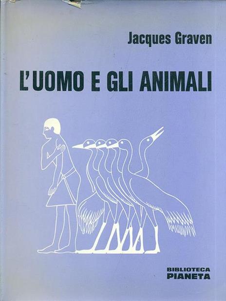 L' uomo e gli animali - Jacques Graven - copertina