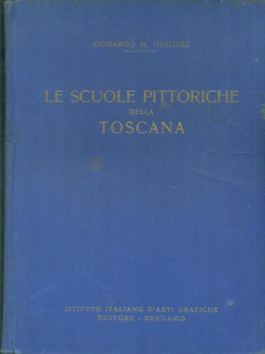 Le scuole pittoriche della Toscana - Odoardo Giglioli - 8