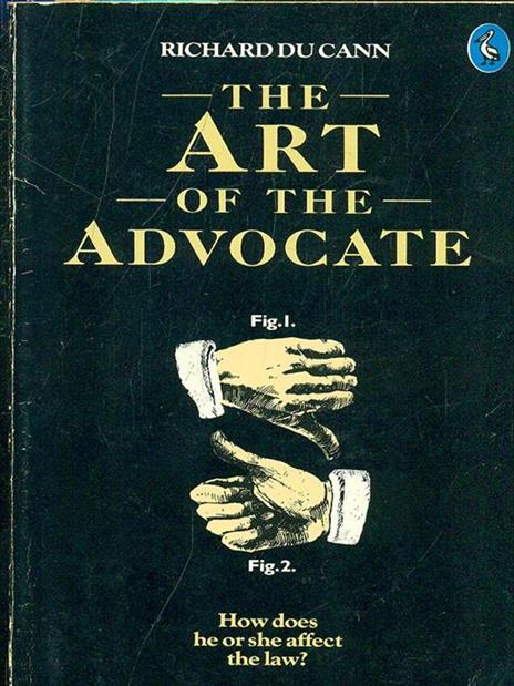 The Art of the Advocate - Richard Ducann - copertina