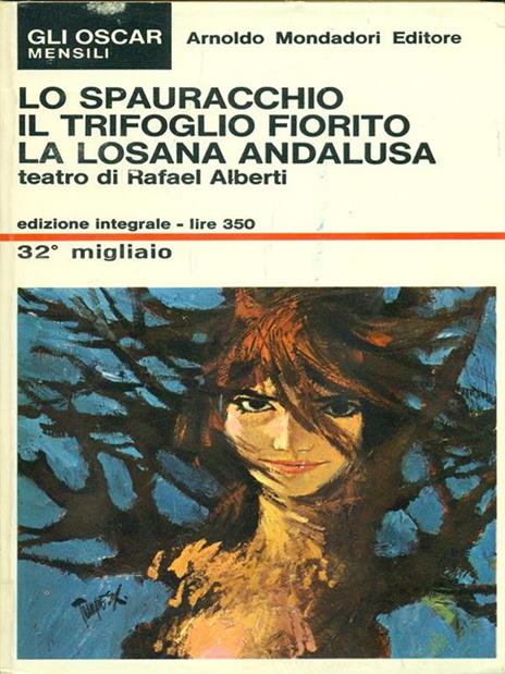 Lo spauracchio Il trifoglio fiorito La losana andalusa - Rafael Alberti - copertina