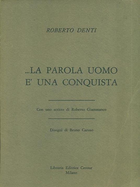 La parola uomo é una conquista - Roberto Denti - copertina