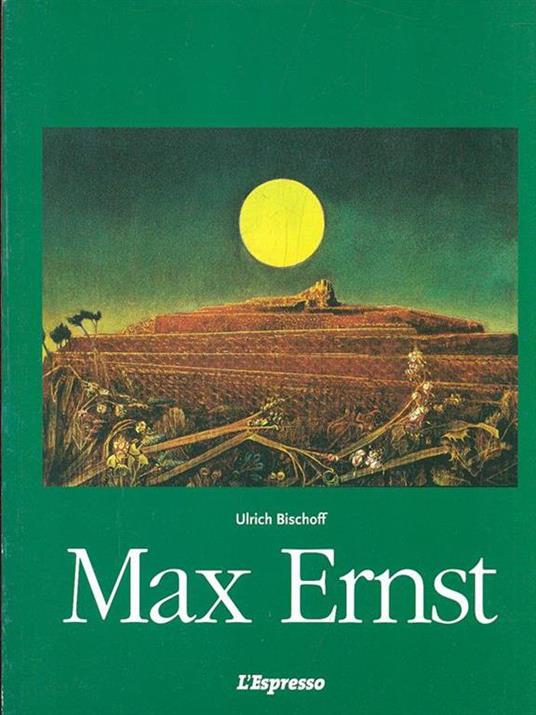 Max Ernst - Ulrich Bischoff - 10