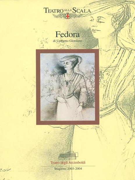 Fedora 13. Stagione 2003-2004 - Umberto Giordano - 2