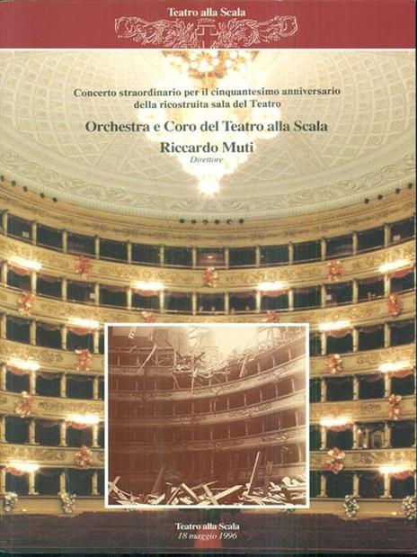 Orchestra e coro del teatro allascala riccardo Muti direttore. 18 maggio 1996 - 4