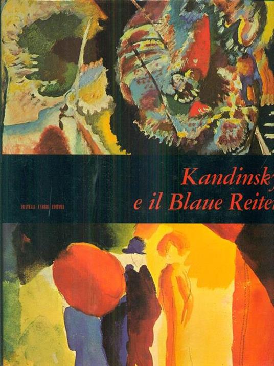 Kandinsky e il blaue Reiter - Marisa Volpi Orlandini - copertina