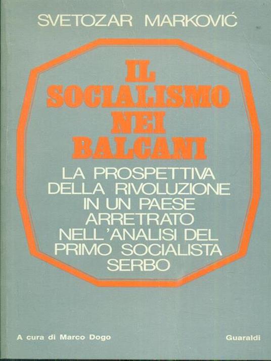 Il socialismo nei balcani - Svetozar Markovic - 4