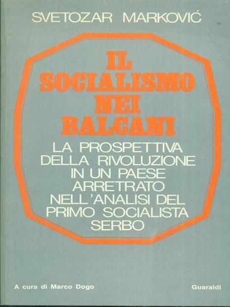 Il socialismo nei balcani - Svetozar Markovic - 3