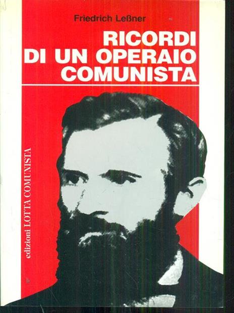 Ricordi di un operaio comunista - Friedrich Lessner - 6