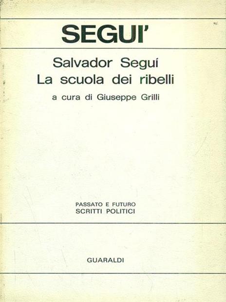 La scuola dei ribelli - Salvador Segui - copertina