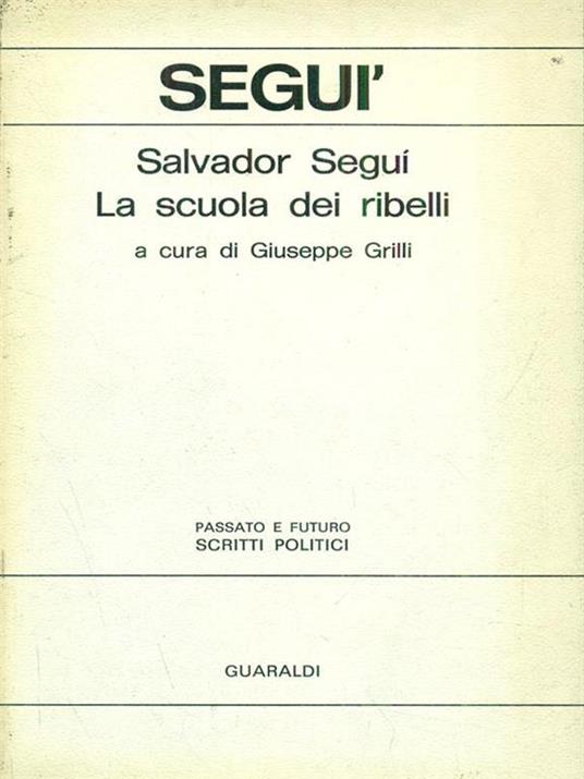 La scuola dei ribelli - Salvador Segui - copertina