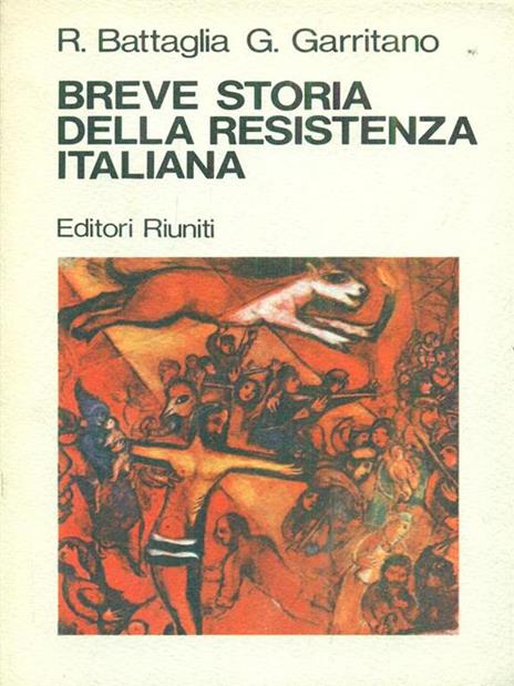 Breve storia della resistenza italiana - Achille Battaglia - 2