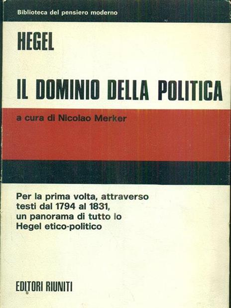 Il dominio della politica - Friedrich Hegel - copertina