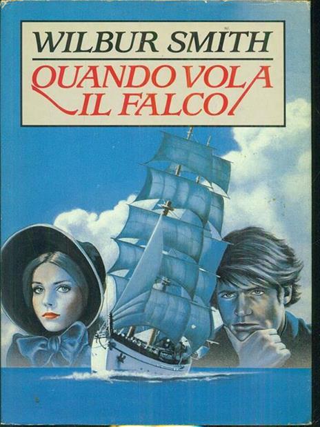 Quando vola il falco - Wilbur Smith - 6